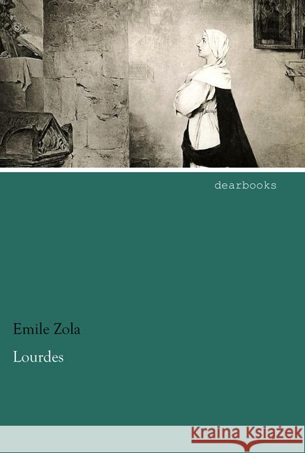 Lourdes Zola, Emile 9783954558032 dearbooks - książka