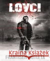 Lovci František Kotleta 9788027802296 Epocha - książka