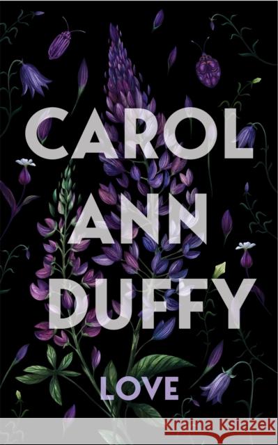 Love Carol Ann Duffy DBE 9781529096972 Pan Macmillan - książka