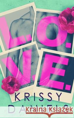 L.O.V.E. Krissy Daniels 9781733615983 Kiss Me Dizzy Books - książka