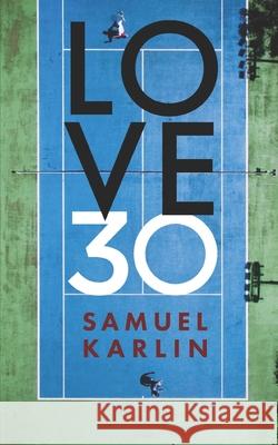 Love 30 Samuel Karlin 9781636497341 Samuel Karlin - książka