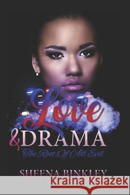 Love & Drama: The Root of All Evil Sheena Binkley 9781797507965 Independently Published - książka