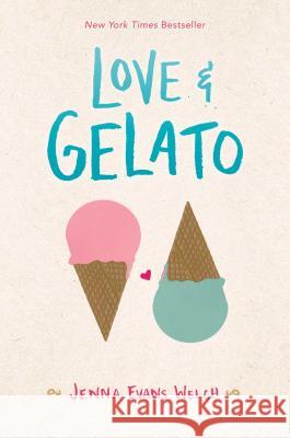 Love & Gelato Jenna Evans Welch 9781481432542 Simon Pulse - książka