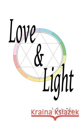 Love & Light Clayten Tylor 9781365979712 Lulu.com - książka