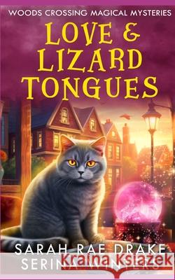 Love & Lizard Tongues Serina Winters, Melody Simmons, Sarah Rae Drake 9798325212925 Independently Published - książka