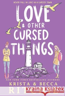 Love & Other Cursed Things (Hardcover) Krista Ritchie Becca Ritchie 9781950165360 K.B. Ritchie LLC - książka
