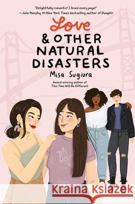 Love & Other Natural Disasters Misa Sugiura 9780062991232 HarperCollins Publishers Inc - książka