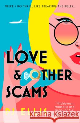 Love & Other Scams Ellis, PJ 9780008539245 HarperCollins Publishers - książka