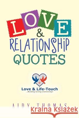 Love & Relationship Quotes Aidy Thomas 9781664115637 Xlibris UK - książka