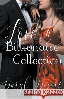 Love a Billionaire Collection Daryl DeVore 9781393271628 Daryl DeVore - książka