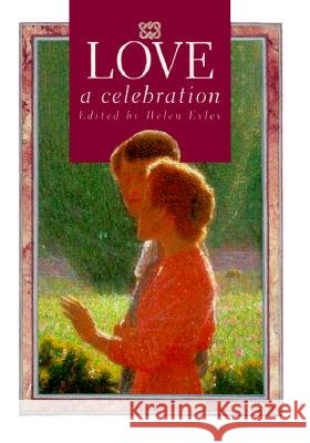 Love, a Celebration Helen Exley Sharon Bassin 9781850158974 Helen Exley Giftbooks - książka