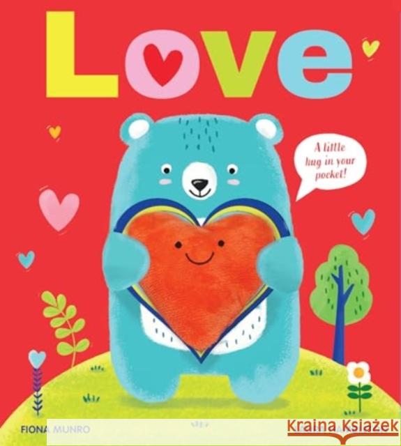 Love: A little hug in your pocket! Fiona Munro 9781836005988 Quarto Publishing PLC - książka