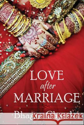 Love after Marriage Chandra, Bhagya 9781495314681 Createspace - książka