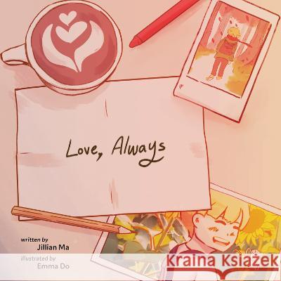 Love, Always Jillian Ma Emma Do  9781957984605 Future Horizons Incorporated - książka