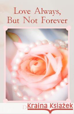 Love Always, But Not Forever Debi Herren 9781469796246 iUniverse.com - książka