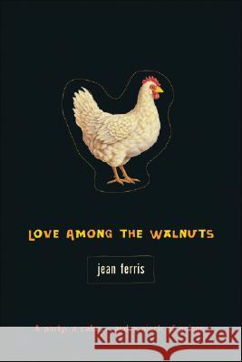 Love Among the Walnuts Jean Ferris 9780152062279 Harcourt Paperbacks - książka