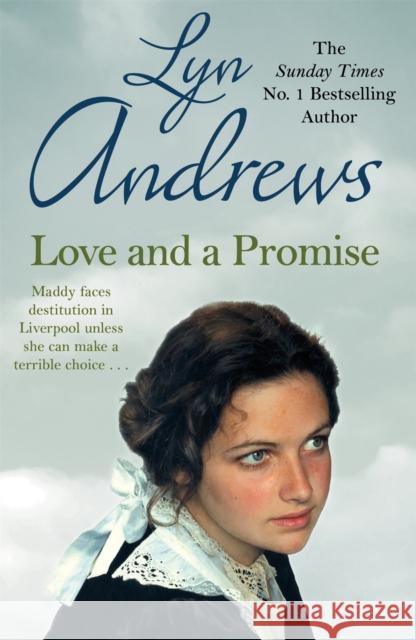 Love and a Promise: A heartrending saga of family, duty and a terrible choice Lyn Andrews 9781472253514 Headline Publishing Group - książka