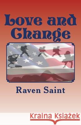 Love and Change Raven Saint 9781512221626 Createspace - książka