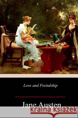 Love and Freindship Jane Austen 9781717383747 Createspace Independent Publishing Platform - książka