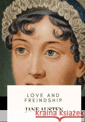 Love and Freindship Jane Austen 9781718682566 Createspace Independent Publishing Platform - książka