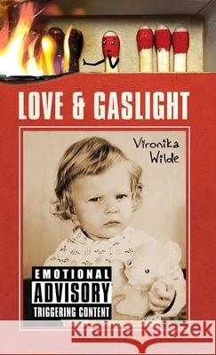 Love and Gaslight Vironika Wilde 9781777351601 New Rage Poetry Press - książka