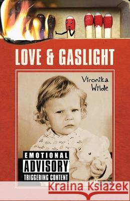 Love and Gaslight Vironika Wilde 9781777351618 New Rage Poetry Press - książka