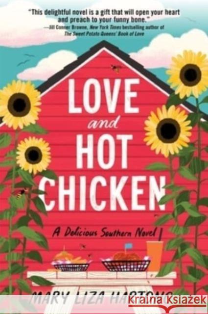 Love and Hot Chicken: A Delicious Southern Novel Mary Liza Hartong 9780063304802 HarperCollins Publishers Inc - książka