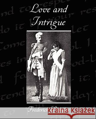 Love and Intrigue Frederich Schiller 9781438519876  - książka