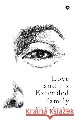 Love and Its Extended Family Priya Lisa Gonsalves 9781638065388 Notion Press - książka