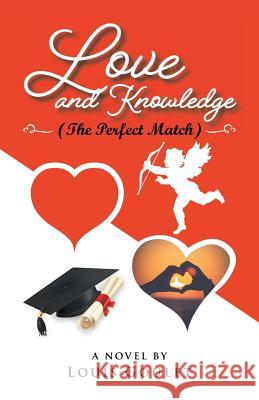 Love and Knowledge (The Perfect Match) Louis Goulet 9780228813606 Tellwell Talent - książka