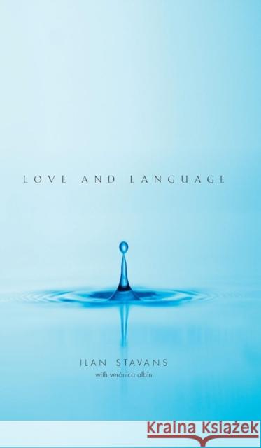 Love and Language Ilan Stavans 9780300118056  - książka