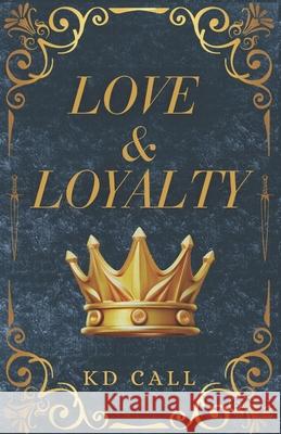 Love and Loyalty Kd Call 9781940429243 Dover Telecommunications Service - książka