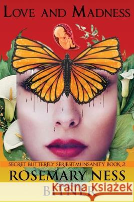 Love and Madness: INSANITY VOLUME, second book. Rosemary Nes 9781961850279 Bifster One Publishing LLC - książka