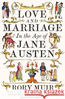 Love and Marriage in the Age of Jane Austen  9780300269604 Yale University Press - książka