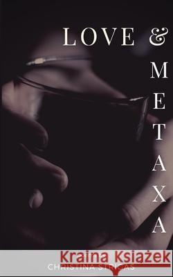 Love and Metaxa Christina Strigas 9781733103787 Magnolia Press - książka
