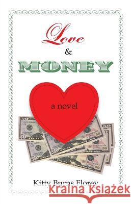 Love and Money Kitty Burns Florey 9781087915678 IngramSpark - książka