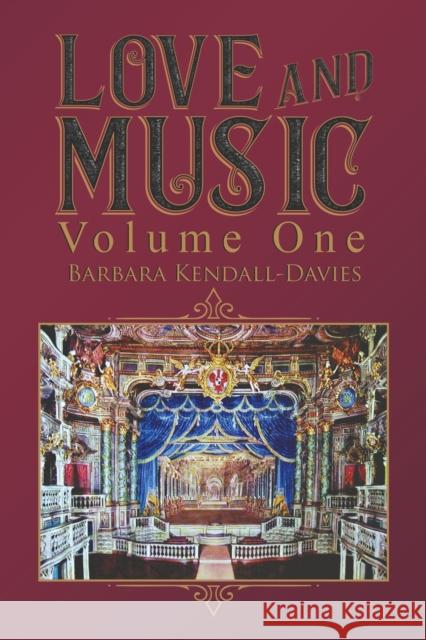 Love and Music - Volume One Barbara Kendall-Davies 9781528932370 Austin Macauley Publishers - książka