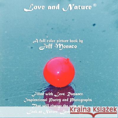 Love and Nature Jeff Monaco 9781425968625 Authorhouse - książka