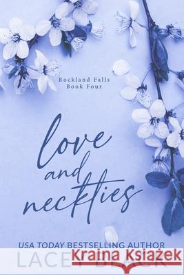 Love and Neckties: Special Edition Lacey Black 9781951829629 Lacey Black Books - książka