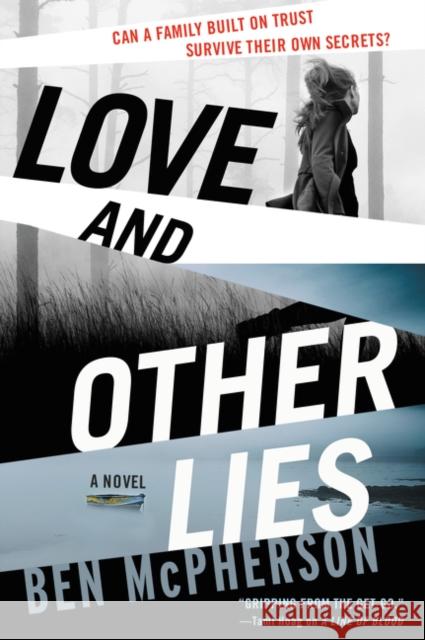 Love and Other Lies: A Novel Ben McPherson 9780062406149 HarperCollins - książka