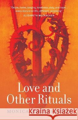 Love and Other Rituals: Selected Stories Monica Macansantos 9780645481303 Grattan Street Press, University of Melbourne - książka
