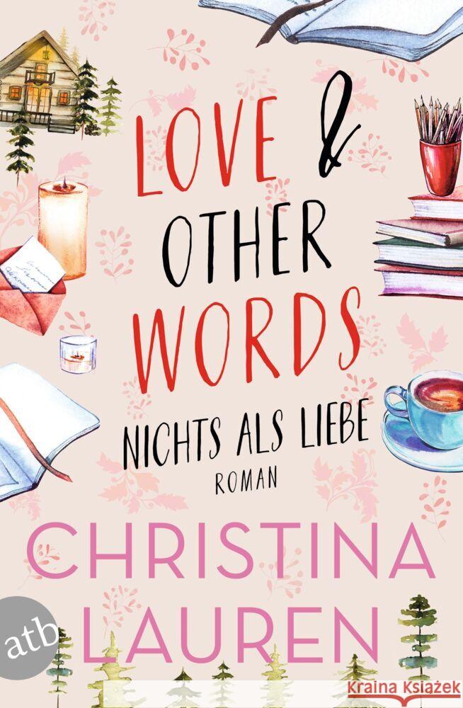 Love And Other Words - Nichts als Liebe Lauren, Christina 9783746641331 Aufbau TB - książka