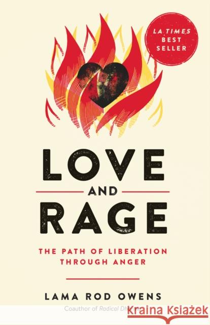 Love and Rage: The Path of Liberation through Anger Lama Rod Owens 9781623174095 North Atlantic Books,U.S. - książka