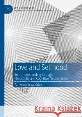 Love and Selfhood Annemarie van Stee 9783031068034 Springer International Publishing - książka