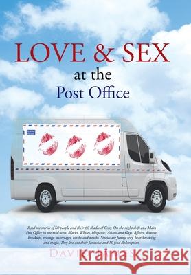 Love and Sex at the Post Office David James 9781524558772 Xlibris - książka