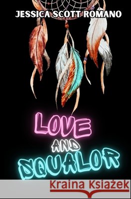Love and Squalor Jessica Scott Romano 9781957211404 Tuxtails Publishing, LLC - książka