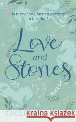 Love and Stones: A novel inspired by the works of Jane Austen Sallianne Hines 9781733384421 Grasslands Press - książka