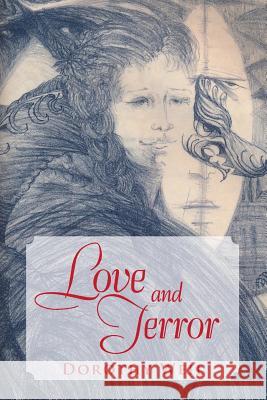 Love and Terror Dorothy Weil 9781491826966 Authorhouse - książka