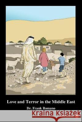 Love and Terror in the Middle East, 5th Edition Frank Joseph Romano 9780990485230 AB Film Publishing - książka