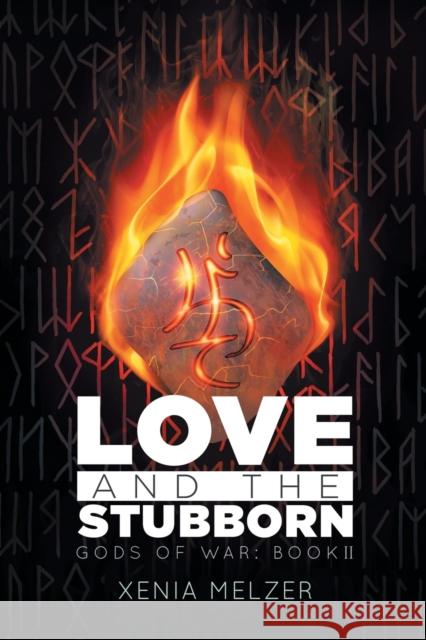 Love and the Stubborn: Volume 2 Melzer, Xenia 9781634771894 DSP Publications - książka